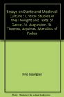 Essays on Dante and Medieval Culture  Critical Studies of the Thought and Texts of Dante St Augustine St Thomas Aquinas Marsilius of Padua