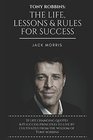 Tony Robbins The Life Lessons  Rules For Success