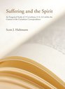 Suffering and the Spirit An Exegetical Study of 2 Corinthians 2433 within the Context of the Corinthian Correspondence