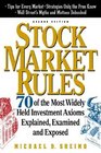 Stock Market Rules 70 of the Most Widely Held Investment  Axioms Explained Examined and Exposed