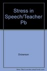 Stress in the Speech Stream The Rhythm of Spoken English/Teacher's Manual