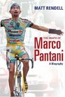 The Death of Marco Pantani A Biography