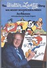 The Walter Lantz story With Woody Woodpecker and friends