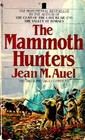 The Mammoth Hunters (Earth's Children, Bk 3)