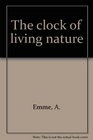 Clock of Living Nature