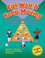 Eat Well  Keep Moving An Interdisciplinary Curriculum for Teaching Upper Elementary School Nutri Tion and Physical Activity