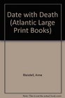 Date with Death (Atlantic Large Print Books)