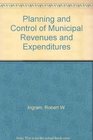 Planning and Control of Municipal Revenues and Expenditures