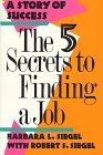 Five Secrets to Finding a Job A Story of Success