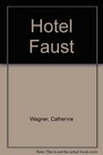 Hotel Faust