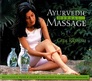 Ayurvedic Herbal Massage Rejuvenating Toning Healing with an EasytoDo SelfMassage Programme