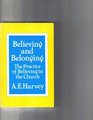 Believing and belonging The practice of believing in the church