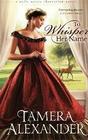 To Whisper Her Name (Belle Meade Plantation, Bk 1)