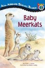 Baby Meerkats All Aboard Science Reader Station Stop 2