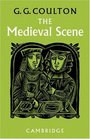 The Medieval Scene An Informal Introduction to the Middle Ages
