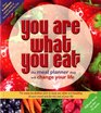 You are What You Eat The Meal Planner That Will Change Your Life