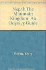 Nepal The Mountain Kingdom An Odyssey Guide