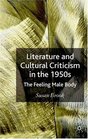 Literature and Cultural Criticism in the 1950's The Feeling Male Body