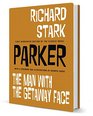 Parker The Man With the Getaway Face by Richard Stark With Illustrations by Darwyn Cooke