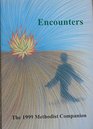 Encounters Methodist Companion 1999