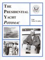 The Presidential Yacht Potomac
