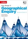Geography Key Stage 3  Collins Geographical Enquiry Student Book 2
