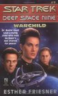 Warchild (Star Trek Deep Space Nine, No 7)