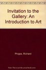 Invitation to the Gallery An Introduction to Art