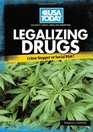 Legalizing Drugs Crime Stopper or Social Risk