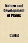 Nature and Development of Plants