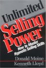 Unlimited Selling Power How to Master Hypnotic Selling Skills