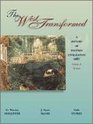 The West Transformed A History of Western Civilization Volume A To 1500
