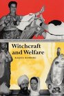 Witchcraft and Welfare Spritual Capital and the Business of Magic in Modern Puerto Rico