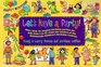 Let's Have a Party The Winning Entries in the Nationwide Children's Birthday Party Contest