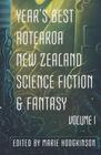 Year's Best Aotearoa New Zealand Science Fiction and Fantasy Volume I