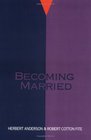 Becoming Married