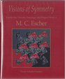 Visions of Symmetry Notebooks Periodic Drawings and Related Work of M C Escher