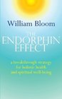 The Endorphin Effect A Breakthrough Strategy for Holistic Health and Spiritual Wellbeing