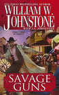 Savage Guns (Blood Valley, Bk 3)
