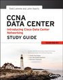 CCNA Data Center  Introducing Cisco Data Center Networking Study Guide Exam 640911