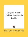 Iroquois Crafts Indian Handcrafts No Six