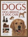 The Ultimate Encyclopedia of Dogs Dog Breeds  Dog Care