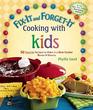 FixIt and ForgetIt Cooking with Kids 50 Favorite Recipes to Make in a Slow Cooker Revised  Updated
