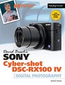 David Busch's Sony Cybershot DSCRX100 IV Guide to Digital Photography