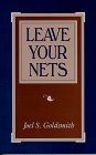Leave Your Nets (Joel S. Goldsmith Series)