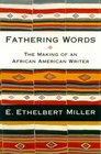 Fathering Words The Making of an African American Writer