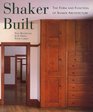 Shaker Built The Form and Function of Shaker Architecture