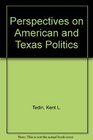 Perspectives on American and Texas Politics