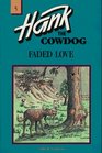 Faded Love (Hank the Cowdog, #5)