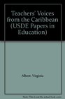 Teachers' Voices from the Caribbean